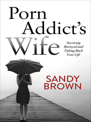 cover image of Porn Addict's Wife